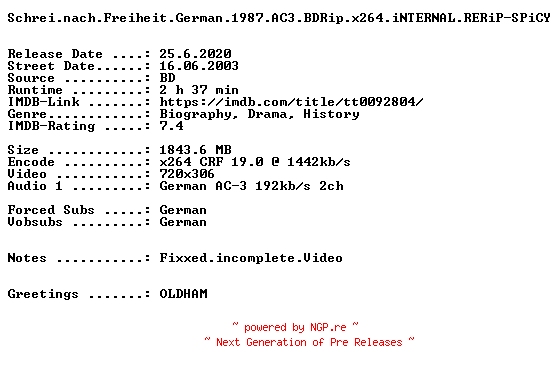 NFO for the release Schrei.nach.Freiheit.German.1987.AC3.BDRip.x264.iNTERNAL.RERiP-SPiCY by SPiCY
