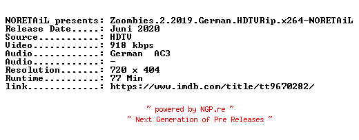 NFO for the release Zoombies.2.2019.German.HDTVRip.x264-NORETAiL by NORETAiL