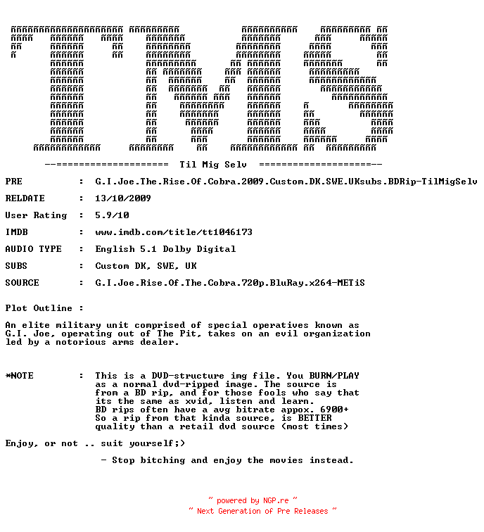 NFO for the release G.I.Joe.The.Rise.Of.Cobra.2009.Custom.DK.SWE.UKsubs.BDRip-TilMigSelv by TilMigSelv