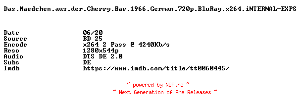 NFO for the release Das.Maedchen.aus.der.Cherry.Bar.1966.German.720p.BluRay.x264.iNTERNAL-EXPS by EXPS