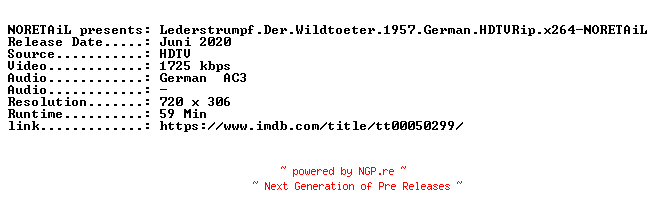 NFO for the release Lederstrumpf.Der.Wildtoeter.1957.German.HDTVRip.x264-NORETAiL by NORETAiL