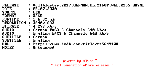 NFO for the release Vollblueter.2017.GERMAN.DL.2160P.WEB.X265-WAYNE by WAYNE