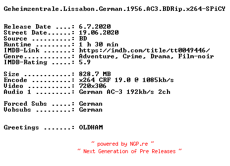 NFO for the release Geheimzentrale.Lissabon.German.1956.AC3.BDRip.x264-SPiCY by SPiCY