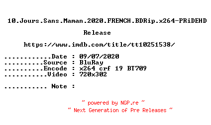 NFO for the release 10.Jours.Sans.Maman.2020.FRENCH.BDRip.x264-PRiDEHD by PRiDEHD