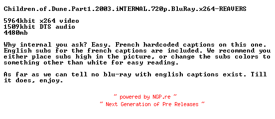 NFO for the release Children.of.Dune.Part1.2003.iNTERNAL.720p.BluRay.x264-REAVERS by REAVERS