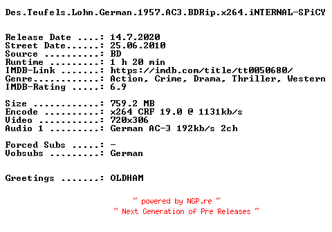 NFO for the release Des.Teufels.Lohn.German.1957.AC3.BDRip.x264.iNTERNAL-SPiCY by SPiCY