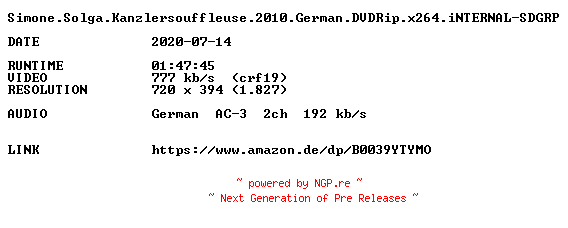 NFO for the release Simone.Solga.Kanzlersouffleuse.2010.German.DVDRip.x264.iNTERNAL-SDGRP by SDGRP