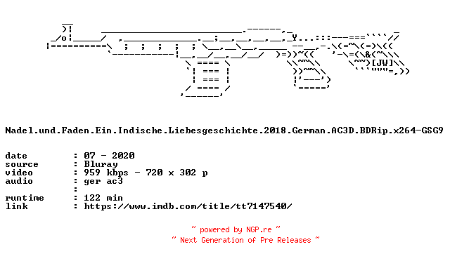 NFO for the release Nadel.und.Faden.Ein.Indische.Liebesgeschichte.2018.German.AC3D.BDRip.x264-GSG9 by GSG9