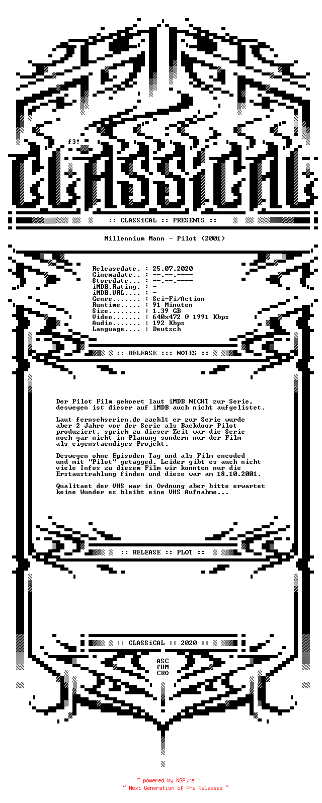 NFO for the release Millennium.Mann.-.Pilot.German.2001.AC3.TVHSRip.x264-CLASSiCAL by CLASSiCAL