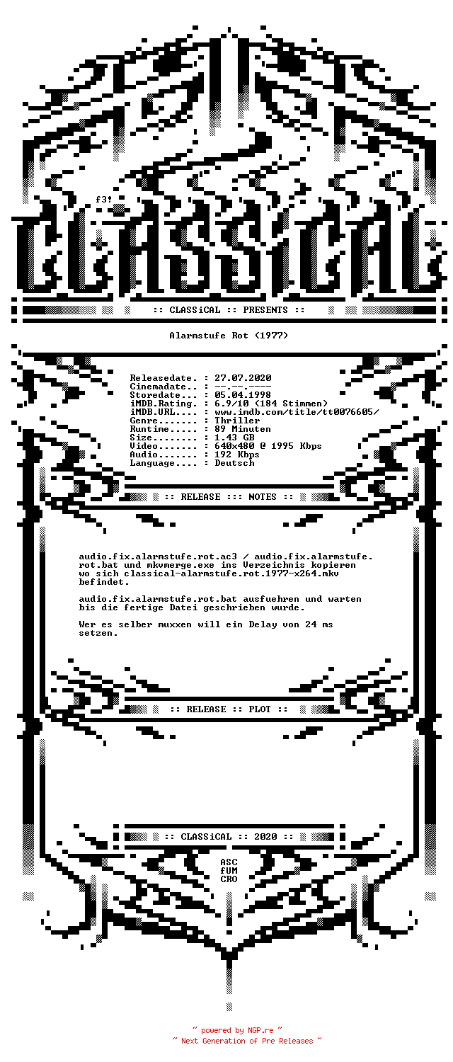 NFO for the release Alarmstufe.Rot.German.1977.AC3.VHSRip.x264.AUDiO.FiX-CLASSiCAL by CLASSiCAL