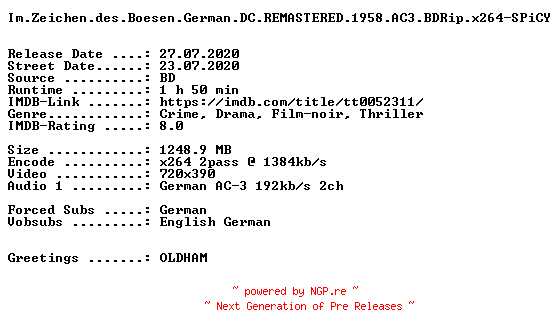 NFO for the release Im.Zeichen.des.Boesen.German.DC.REMASTERED.1958.AC3.BDRip.x264-SPiCY by SPiCY
