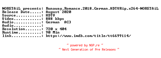 NFO for the release Runaway.Romance.2018.German.HDTVRip.x264-NORETAiL by NORETAiL