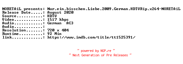 NFO for the release Nur.ein.bisschen.Liebe.2009.German.HDTVRip.x264-NORETAiL by NORETAiL