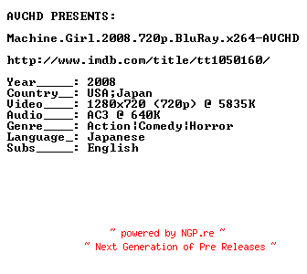 NFO for the release Machine.Girl.2008.720p.BluRay.x264-AVCHD by AVCHD