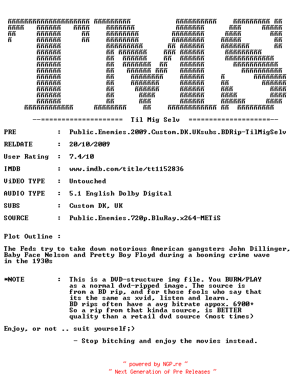 NFO for the release Public.Enemies.2009.Custom.DK.UKsubs.BDRip-TilMigSelv by TilMigSelv
