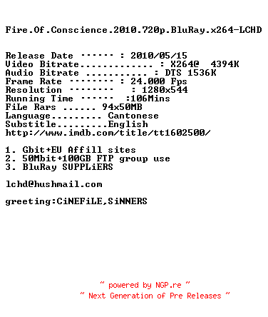 NFO for the release Fire.Of.Conscience.2010.720p.BluRay.x264-LCHD by LCHD