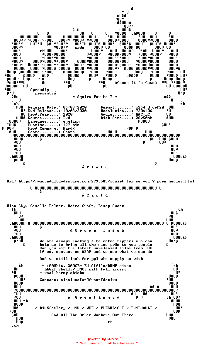 NFO for the release Squirt.For.Me.7.XXX.DVDRip.x264-CiCXXX by CiCXXX