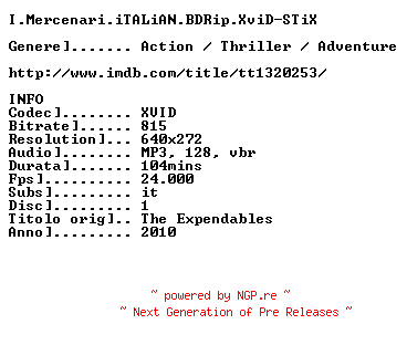 NFO for the release I.Mercenari.2010.iTALiAN.BDRip.XviD-STiX by STiX