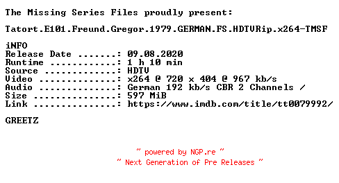 NFO for the release Tatort.E101.Freund.Gregor.1979.GERMAN.FS.HDTVRip.x264-TMSF by TMSF