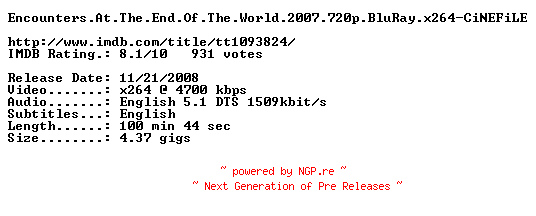 NFO for the release Encounters.At.The.End.Of.The.World.2007.720p.BluRay.x264-CiNEFiLE by CiNEFiLE