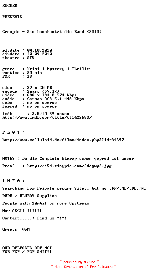 NFO for the release Groupie.Sie.beschuetzt.die.Band.German.2010.AC3.BDRiP.XviD-R0CKED by R0CKED