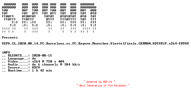NFO for the release UEFA.CL.2020.08.14.FC.Barcelona.vs.FC.Bayern.Muenchen.Viertelfinale.GERMAN.HDTVRiP.x264-SKYHD by SKYHD