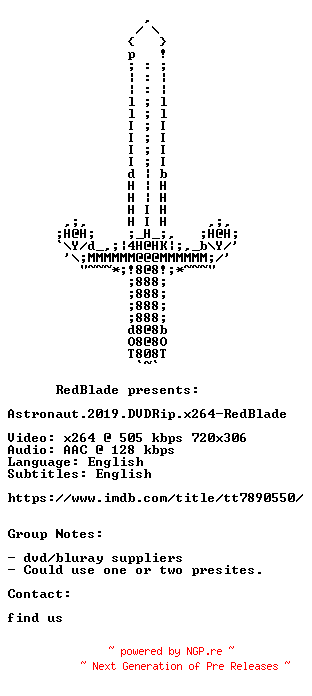 NFO for the release Astronaut.2019.DVDRip.x264-RedBlade by RedBlade