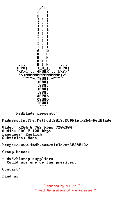 NFO for the release Madness.In.The.Method.2019.DVDRip.x264-RedBlade by RedBlade