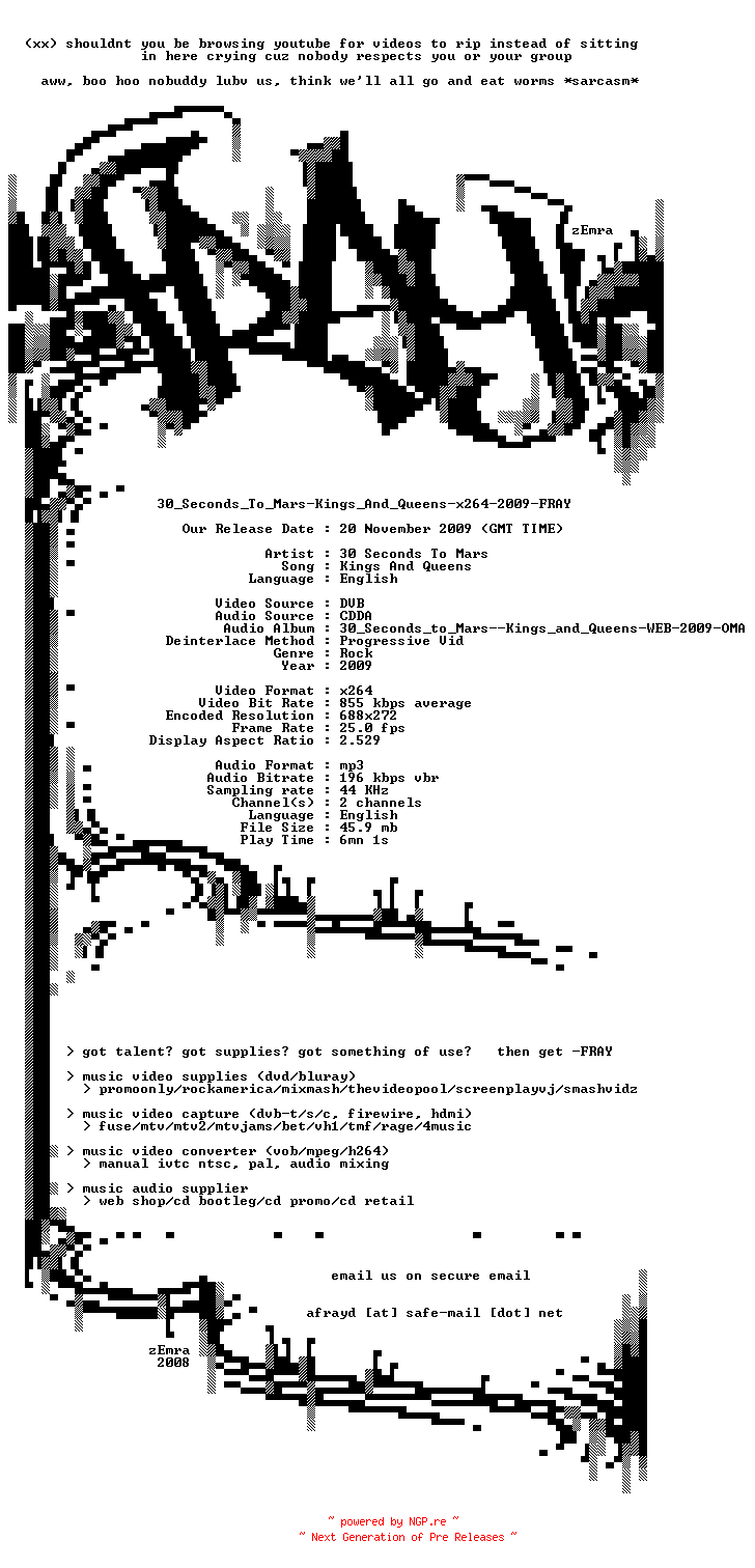 NFO for the release 30_Seconds_To_Mars-Kings_And_Queens-x264-2009-FRAY by FRAY