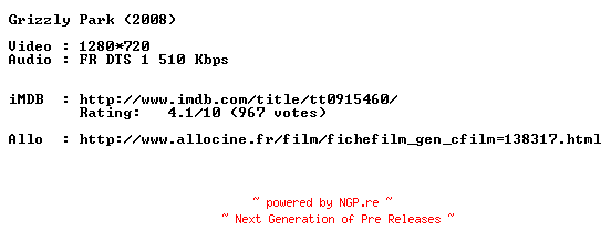 NFO for the release Grizzly.Park.2008.STV.FRENCH.720p.BluRay.x264-MAGiCAL by MAGiCAL