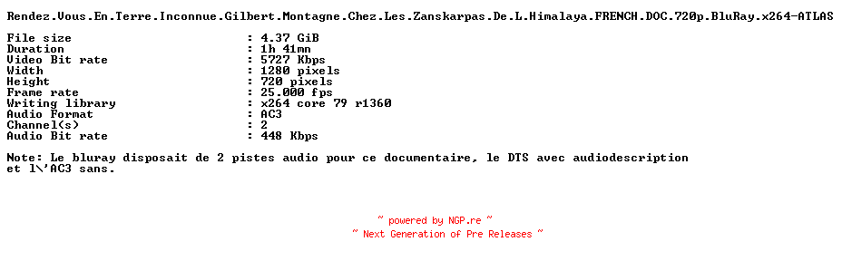 NFO for the release Rendez.Vous.En.Terre.Inconnue.Gilbert.Montagne.Chez.Les.Zanskarpas.De.L.Himalaya.FRENCH.DOC.720p.BluRay.x264-ATLAS by ATLAS