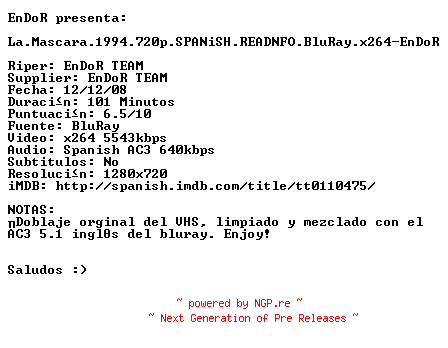 NFO for the release La.Mascara.1994.720p.SPANiSH.READNFO.BluRay.x264-EnDoR by EnDoR