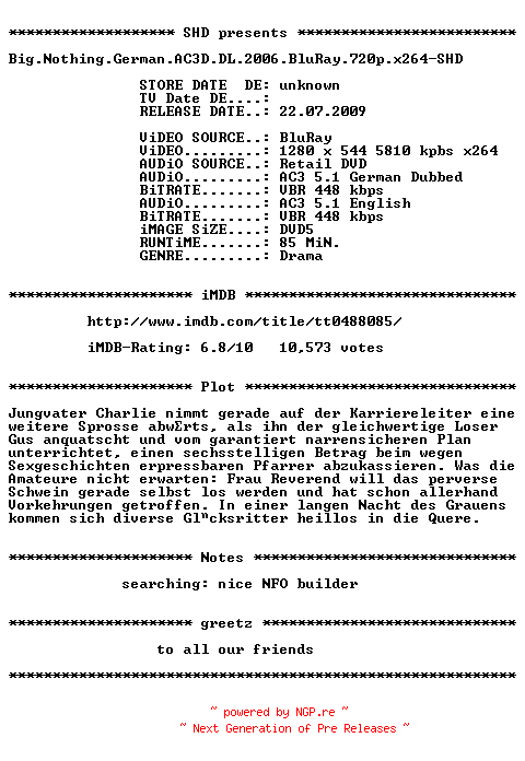 NFO for the release Big.Nothing.German.AC3D.DL.2006.BluRay.720p.x264-SHD by SHD