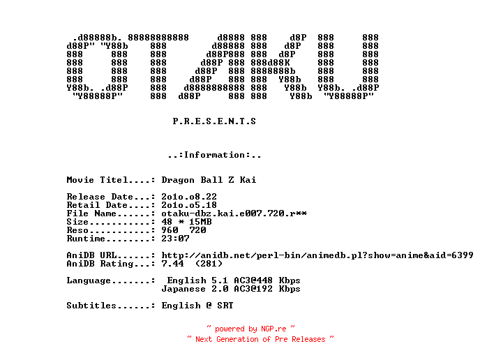 NFO for the release Dragon.Ball.Z.Kai.E007.The.Battle.with.Ten.Times.Gravity.Gokus.Race.Against.the.Clock.2009.720p.BluRay.x264-OTAKU by OTAKU