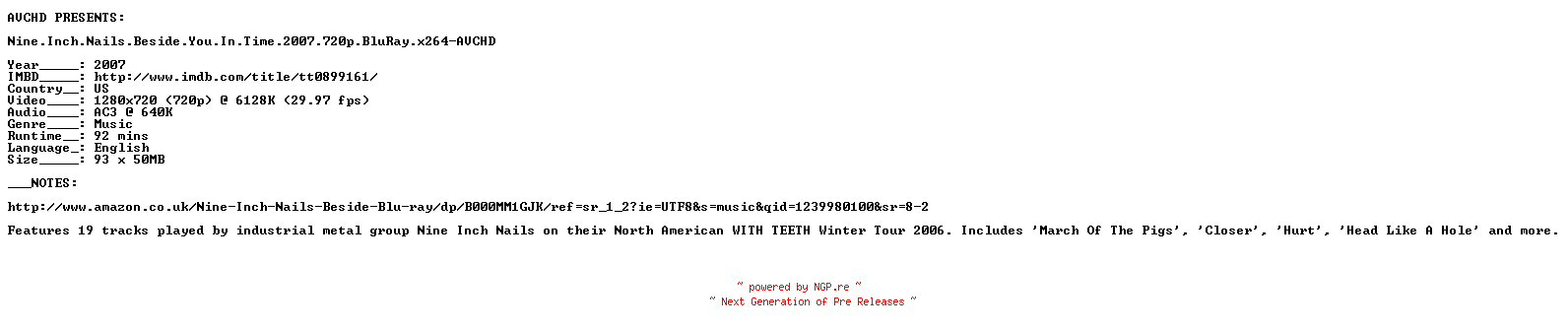 NFO for the release Nine.Inch.Nails.Beside.You.In.Time.2007.720p.BluRay.x264-AVCHD by AVCHD