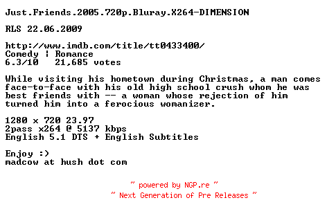 NFO for the release Just.Friends.2005.720p.Bluray.X264-DIMENSION by DIMENSION