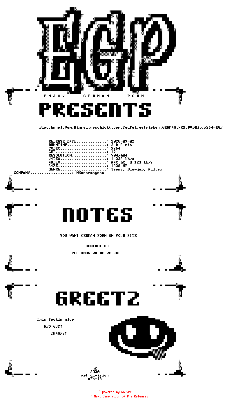 NFO for the release Blas.Engel.Vom.Himmel.geschickt.vom.Teufel.getrieben.GERMAN.XXX.DVDRip.x264-EGP by EGP