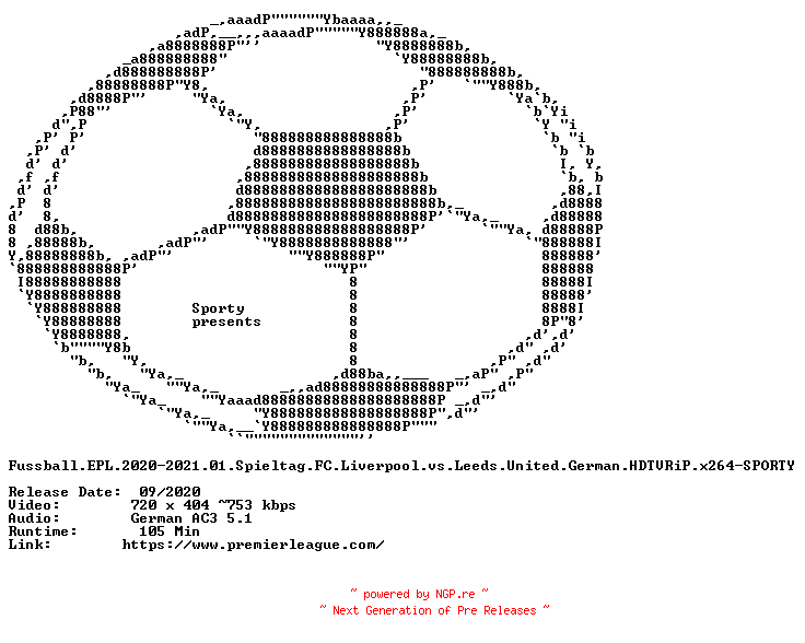 NFO for the release Fussball.EPL.2020-2021.01.Spieltag.FC.Liverpool.vs.Leeds.United.German.HDTVRiP.x264-SPORTY by SPORTY