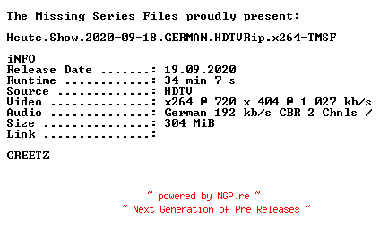 NFO for the release Heute.Show.2020-09-18.GERMAN.HDTVRip.x264-TMSF by TMSF