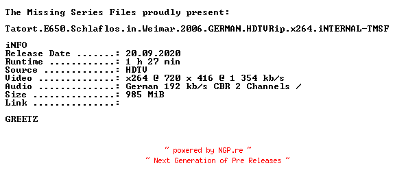 NFO for the release Tatort.E650.Schlaflos.in.Weimar.2006.GERMAN.HDTVRip.x264.iNTERNAL-TMSF by TMSF