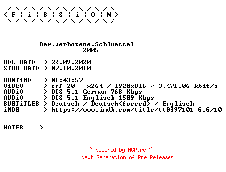 NFO for the release Der.verbotene.Schluessel.2005.German.DL.1080p.BluRay.x264.iNTERNAL-FiSSiON by FiSSiON