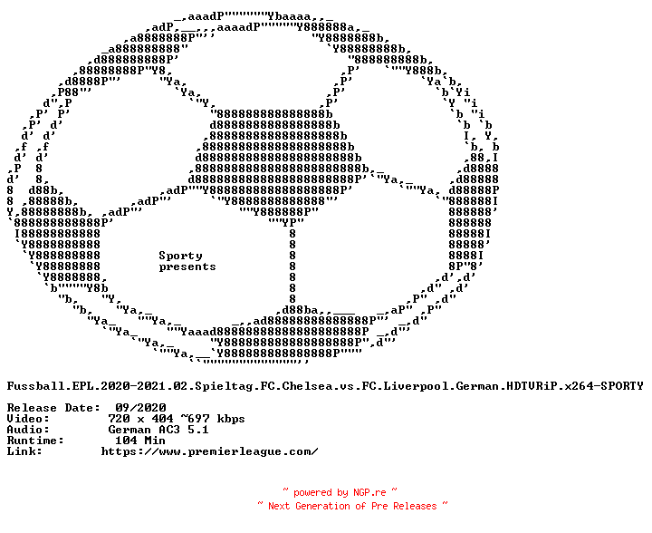 NFO for the release Fussball.EPL.2020-2021.02.Spieltag.FC.Chelsea.vs.FC.Liverpool.German.HDTVRiP.x264-SPORTY by SPORTY