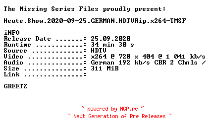 NFO for the release Heute.Show.2020-09-25.GERMAN.HDTVRip.x264-TMSF by TMSF