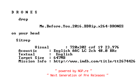NFO for the release Me.Before.You.2016.BDRip.x264-DRONES by DRONES