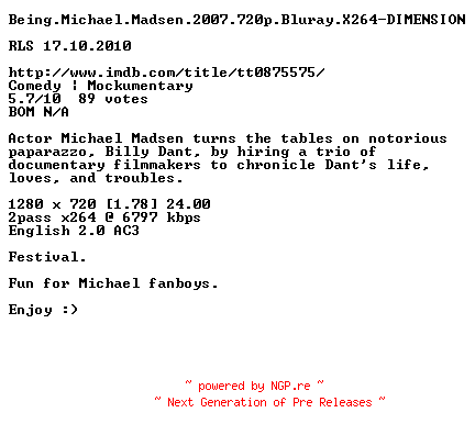 NFO for the release Being.Michael.Madsen.2007.720p.Bluray.X264-DIMENSION by DIMENSION