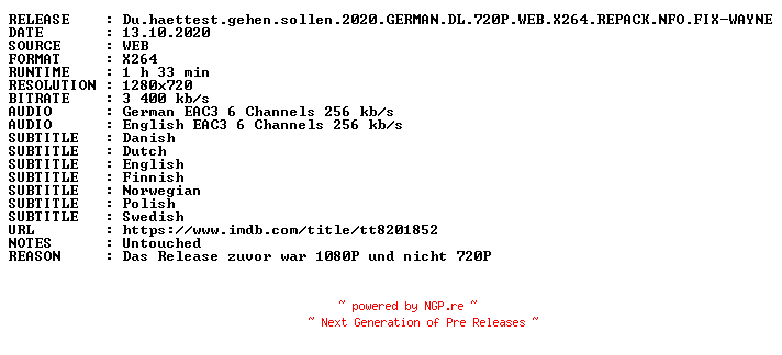 NFO for the release Du.haettest.gehen.sollen.2020.GERMAN.DL.720P.WEB.X264.REPACK.NFO.FIX-WAYNE by WAYNE
