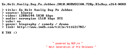 NFO for the release En.Helt.Vanlig.Dag.Pa.Jobben.2010.NORWEGIAN.720p.BluRay.x264-NOHD by NOHD
