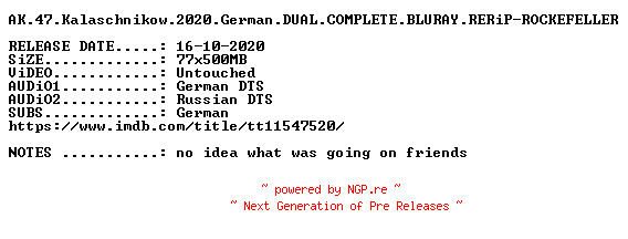 NFO for the release AK.47.Kalaschnikow.2020.German.DUAL.COMPLETE.BLURAY.RERiP-ROCKEFELLER by ROCKEFELLER