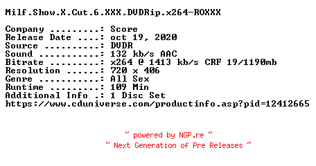 NFO for the release Milf.Show.X.Cut.6.XXX.DVDRip.x264-ROXXX by ROXXX