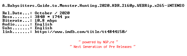 NFO for the release A.Babysitters.Guide.to.Monster.Hunting.2020.HDR.2160p.WEBRip.x265-iNTENSO by iNTENSO